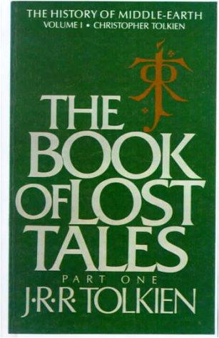 The Book of Lost Tales, Part One (The History of Middle-Earth, Vol. 1) (Hardcover, 1999, Tandem Library)