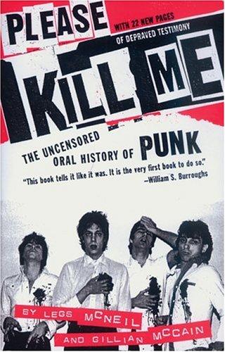 Please Kill Me (2006, Grove Press)