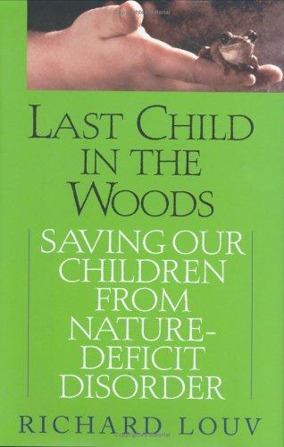 Last Child in the Woods (Hardcover, 2005, Algonquin Books)