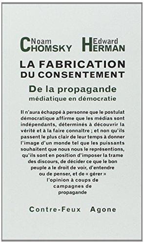 La fabrication du consentement : de la propagande médiatique en démocratie (French language, 2008)