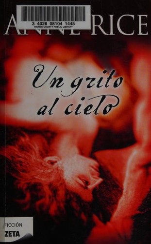 Un grito al cielo / Cry to Heaven (Paperback, Spanish language, 2011, B de Bolsillo (Ediciones B), Ediciones B)