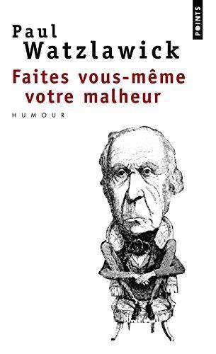 Faites vous-même votre malheur (French language, 2009)