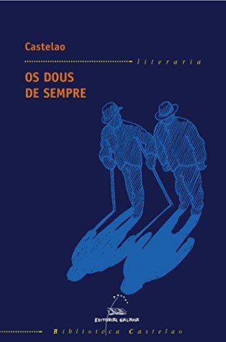 Os dous de sempre (Paperback, Galego language, 2015, Editorial Galaxia, S.A.)