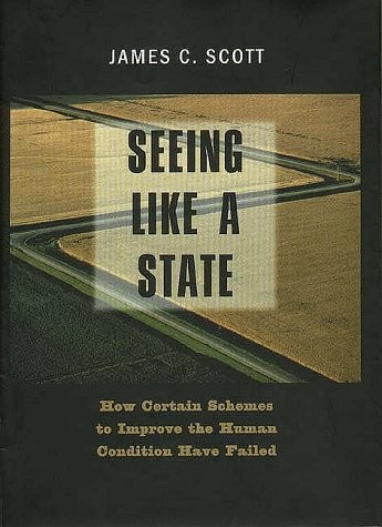 Seeing Like a State (Hardcover, 1998, Yale University Press)