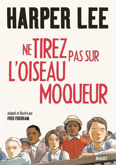 Ne tirez pas sur l'oiseau moqueur (French language, 2018)