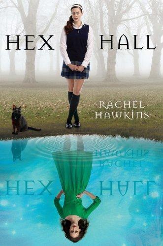 Hex Hall, Tome 1 : L'académie des Sorcières (French language, 2010)