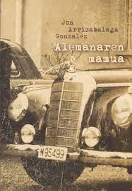 Alemanaren mamua (Paperback, Euskara language, Dortoka Inprimategia)