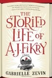 The storied life of A. J. Fikry (2014, Algonquin Books of Chapel Hill)