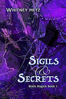 Sigils & Secrets (EBook, Who Chains You Books)