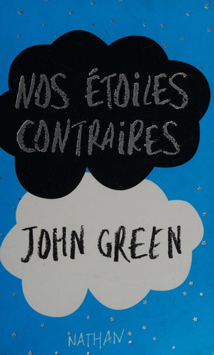 Nos étoiles contraires (French language, 2013, Nathan)