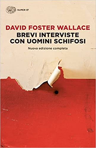 Brevi interviste con uomini schifosi (Paperback, 2016, Einaudi)