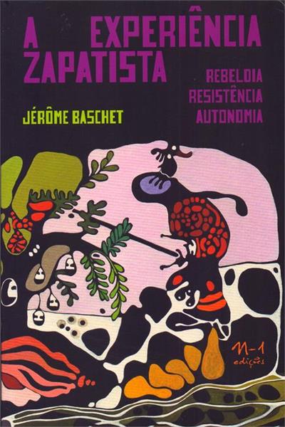 A Experiência Zapatista (N-1 Edições)