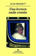 Una lectora nada común (Paperback, 2008, Anagrama)