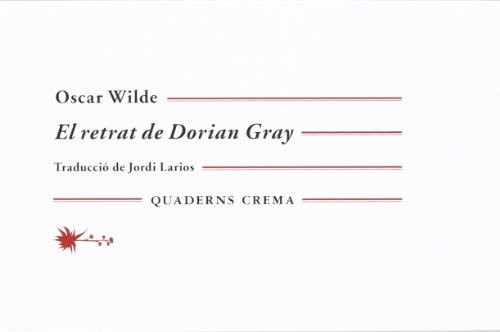 El retrat de Dorian Gray (Paperback, QUADERNS CREMA, Quaderns Crema)