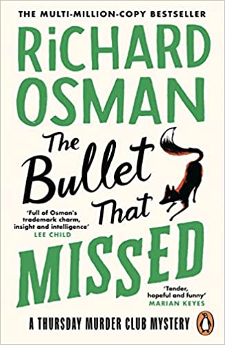 Bullet That Missed : (the Thursday Murder Club 3) (2023, Penguin Books, Limited)