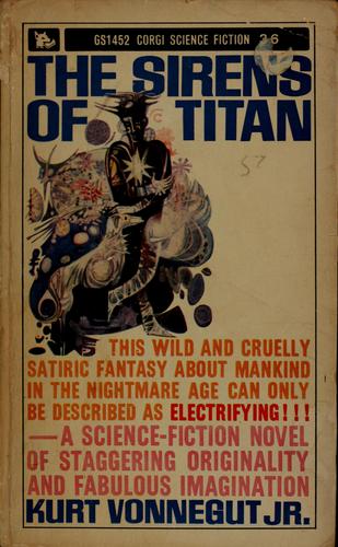 The sirens of Titan (1959, Delacorte Press)