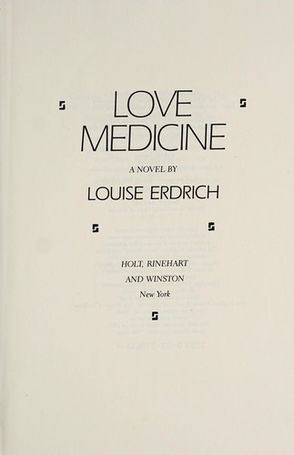 Love medicine (1984, Holt, Rinehart, and Winston)