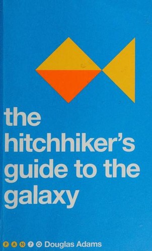 The Hitchhiker's Guide to the Galaxy (Paperback, 2017, Pan 70)