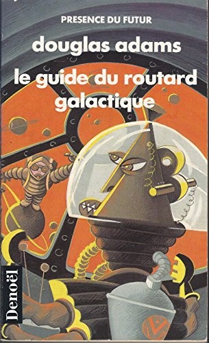 Guide du routard galactique (Paperback, 1990, Denoël / Présence du futur)