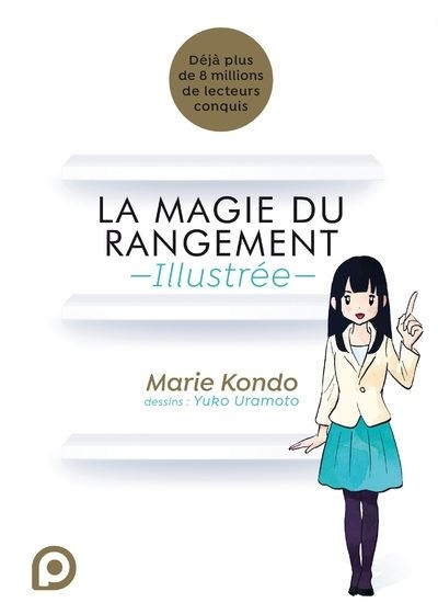 La magie du rangement Illustrée (Paperback, french language, 2018, Kuro POP)