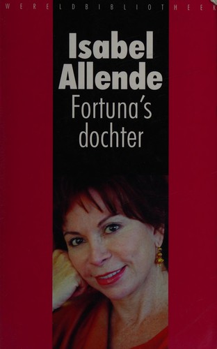 Fortuna's dochter (Dutch language, 2006, Wereldbibliotheek)