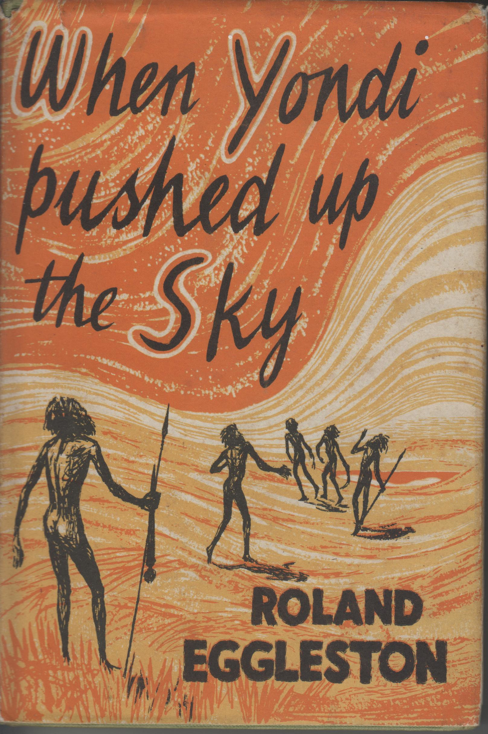 When Yondi Pushed Up the Sky (1963, Jonathan Cape)