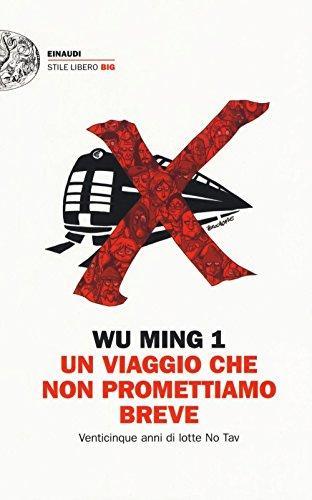 Un viaggio che non promettiamo breve. (Italiano language, 2016, Einaudi)