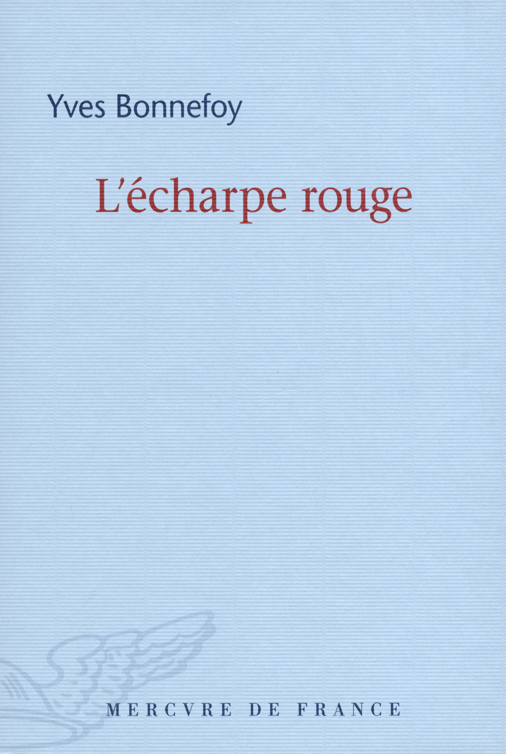 L'écharpe rouge (French language, 2016, Mercure de France)