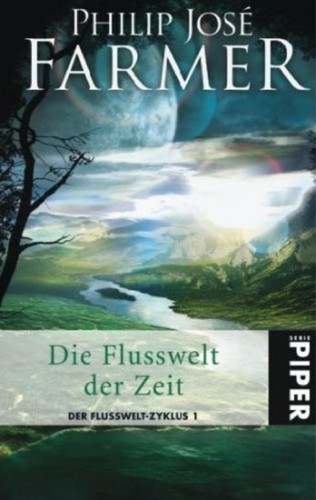 Der Flusswelt-Zyklus (German language, 2008, Piper)