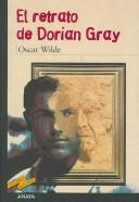 El Retrato De Dorian Gray / the Picture of Dorian Gray, 1891 (Paperback, Spanish language, Grupo Anaya Comercial)