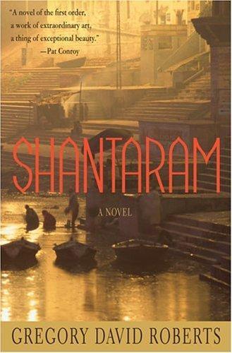 Shantaram (2004, St. Martin's Press)