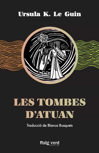 Les Tombes d'Atuan (Paperback, Català language, 2020, Raig verd)