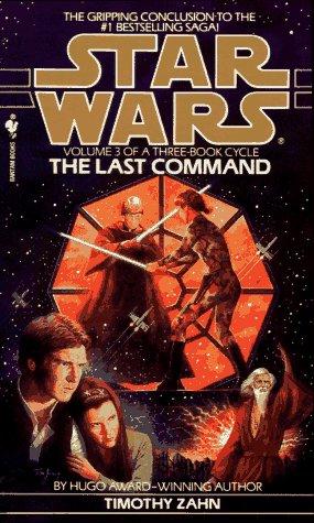 The Last Command (Star Wars: The Thrawn Trilogy, Vol. 3) (Paperback, 1993, Spectra)