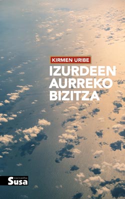 Izurdeen aurreko bizitza (EBook, euskera language, 2021, SUSA)