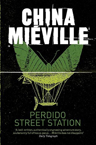 Perdido Street Station (Paperback, 2011, imusti, Pan Publishing)