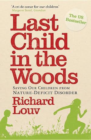 Last Child in the Woods (2013, Atlantic Books, Limited)