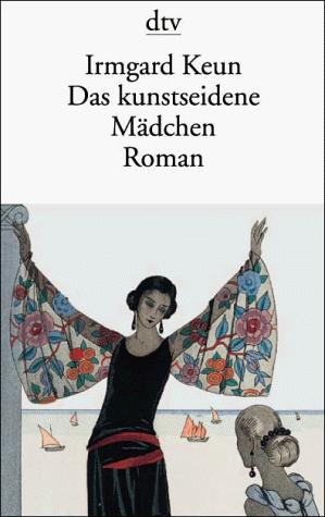 Das kunstseidene Mädchen (Paperback, German language, 1989, Deutscher Taschenbuch Verlag)