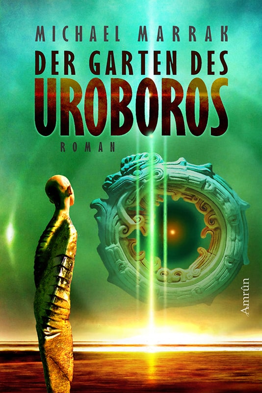 Der Garten des Uroboros (Paperback, deutsch language, Amrûn)