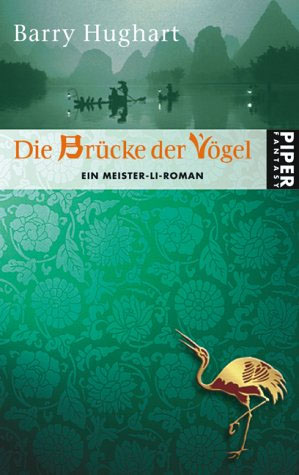 Die Brücke der Vögel (German language, 2003, Piper Verlag)