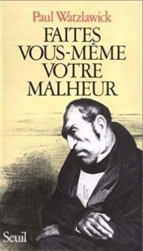 Faites vous-même votre malheur (French language)