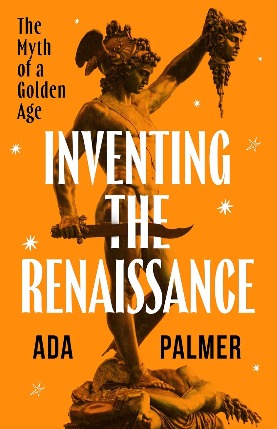 Inventing the Renaissance (Hardcover, 2025, Head of Zeus)