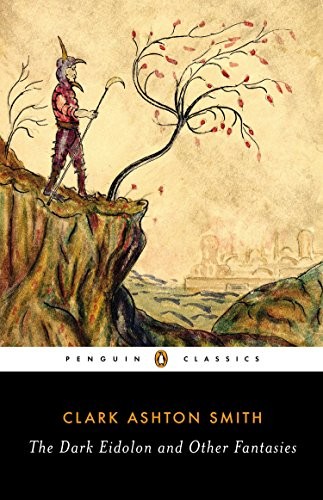 The Dark Eidolon and Other Fantasies (Paperback, 2014, Penguin Classics, imusti)