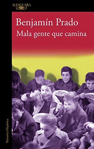 Mala gente que camina (Paperback, Alfaguara, ALFAGUARA)
