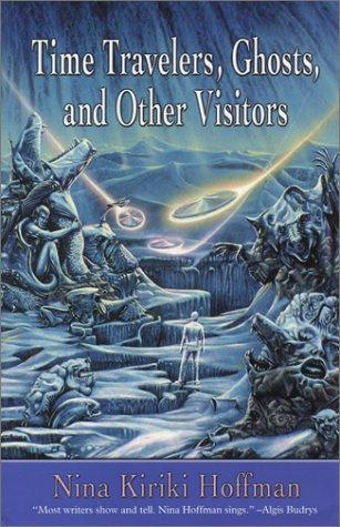 Time travelers, ghosts, and other visitors (2003, Five Star)