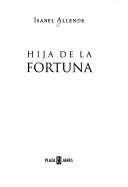 Hija de la fortuna (Spanish language, 1999, Plaza & Janés)