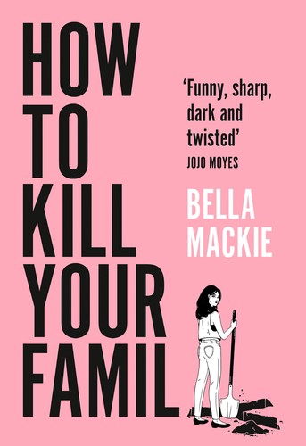How to Kill Your Family (2021, HarperCollins Publishers Limited)