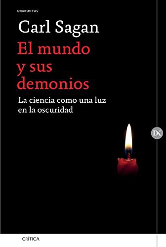 El mundo y sus demonios. La ciencia como una luz en la oscuridad (Paperback, 2017, Critica)