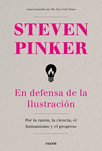 En defensa de la Ilustración (Paperback, 2018, Ediciones Paidós)