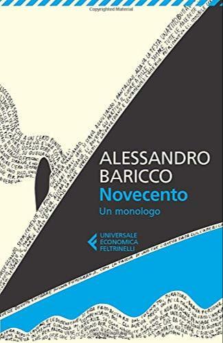 Novecento: Un monologo (Italian language, 2012, Feltrinelli)