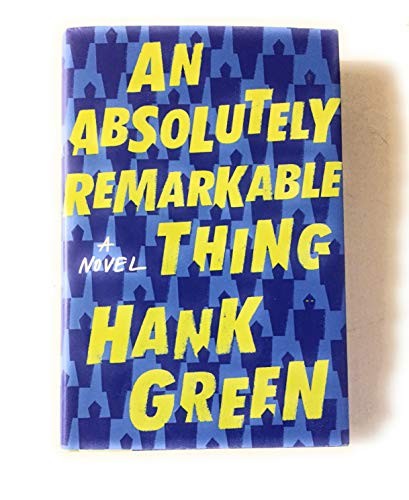 An Absolutely Remarkable Thing A Novel (Hardcover, 2018, Penguin Random House LLC)